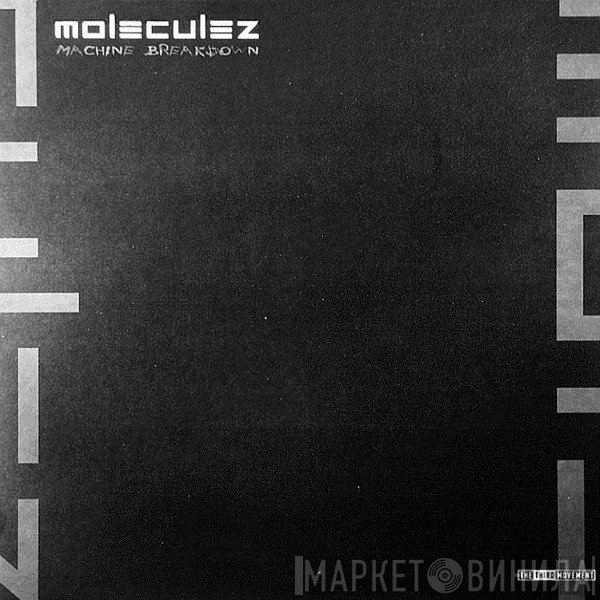 Moleculez  - Machine Breakdown