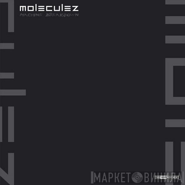 Moleculez  - Machine Breakdown