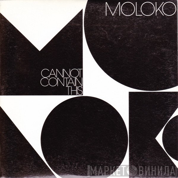 Moloko  - Cannot Contain This