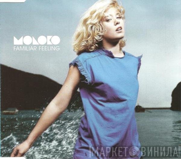 Moloko  - Familiar Feeling