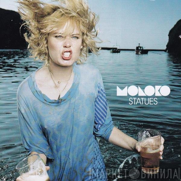 Moloko  - Statues