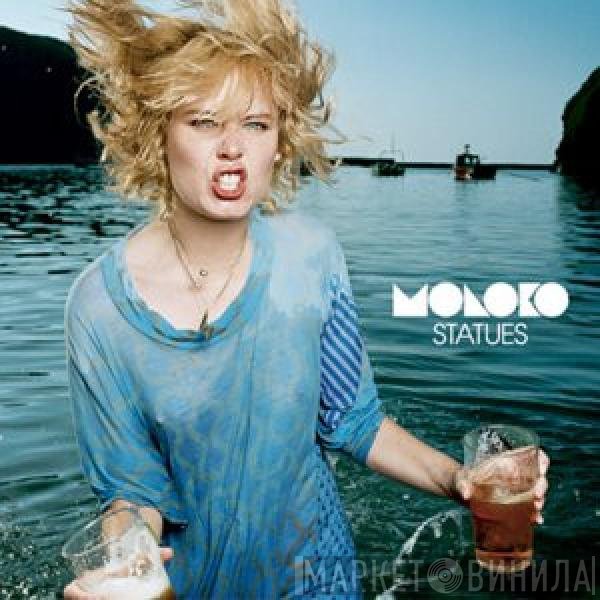 Moloko  - Statues