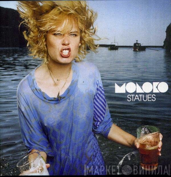 Moloko  - Statues