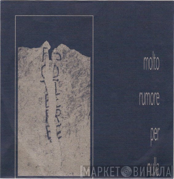 Molto Rumore Per Nulla - Molto Rumore Per Nulla