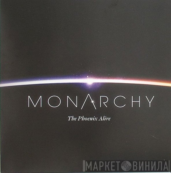 Monarchy  - The Phoenix Alive