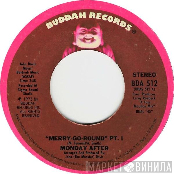 Monday After - "Merry-Go-Round"
