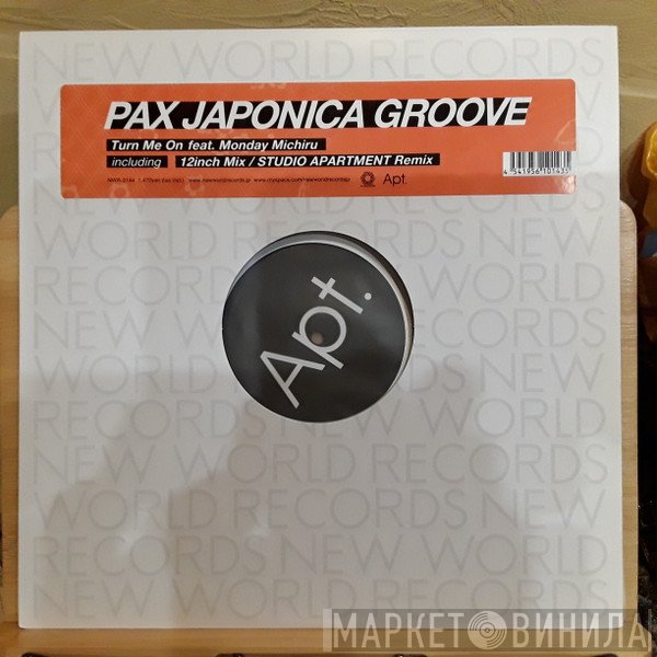 Monday Michiru, Pax Japonica Groove - Turn Me On