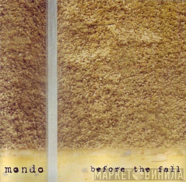 Mondo  - Before The Fall