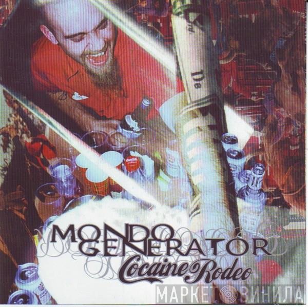 Mondo Generator  - Cocaine Rodeo