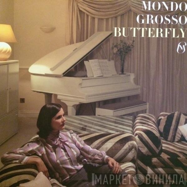 Mondo Grosso  - Butterfly