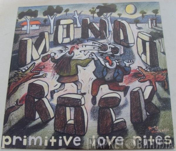 Mondo Rock  - Primitive Love Rites