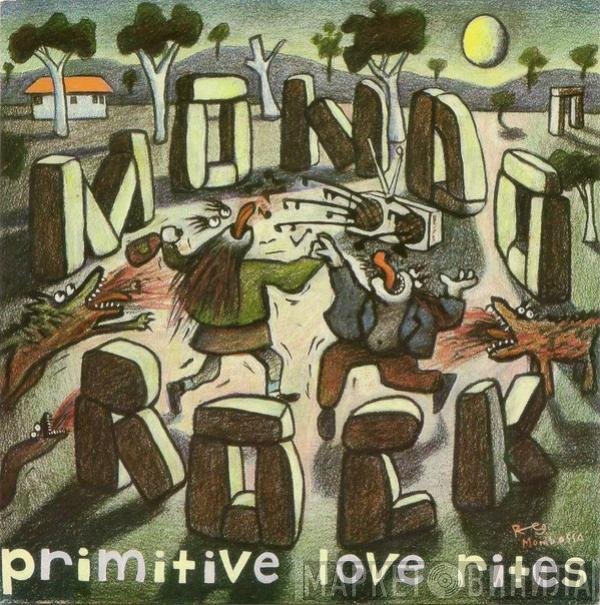 Mondo Rock  - Primitive Love Rites