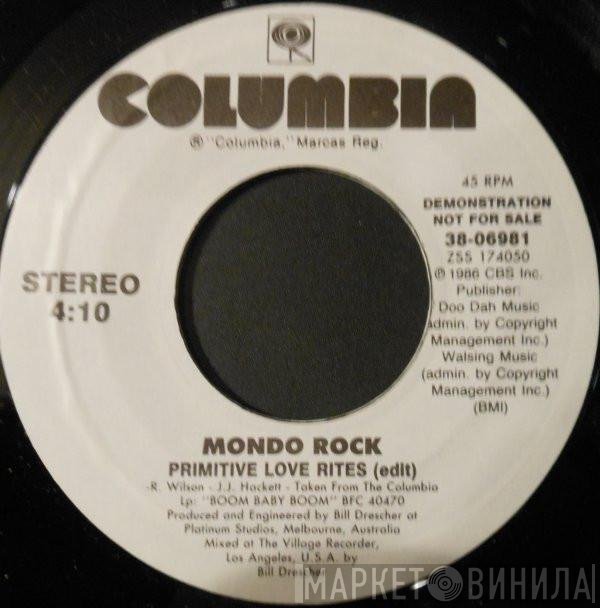 Mondo Rock  - Primitive Love Rites