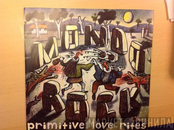 Mondo Rock  - Primitive Love Rites