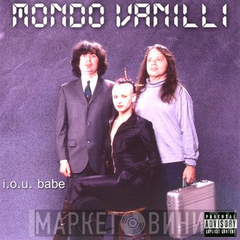 Mondo Vanilli  - IOU Babe