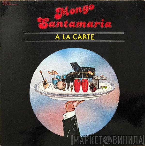 Mongo Santamaria - A La Carte