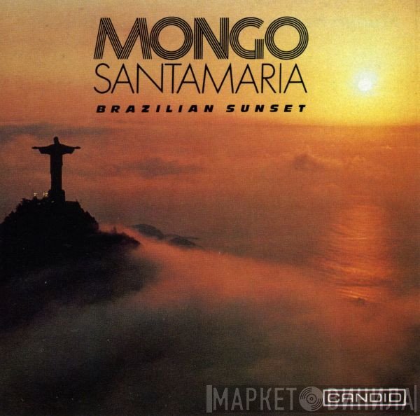Mongo Santamaria  - Brazilian Sunset