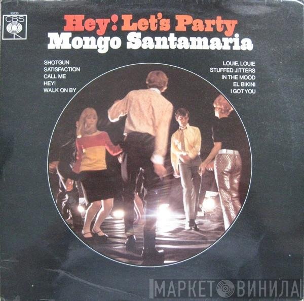 Mongo Santamaria - Hey! Let's Party