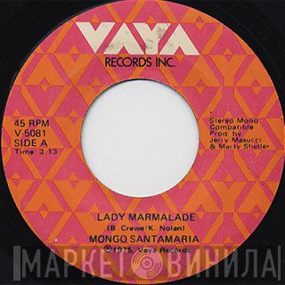 Mongo Santamaria - Lady Marmalade / The Promised Land