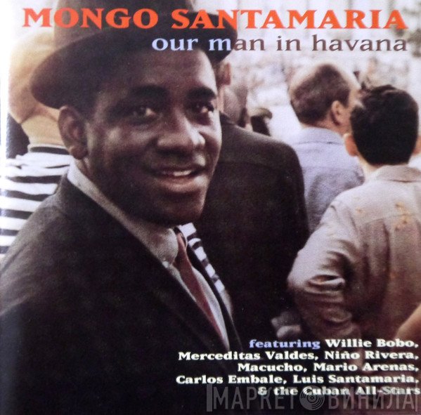 Mongo Santamaria  - Our Man In Havana