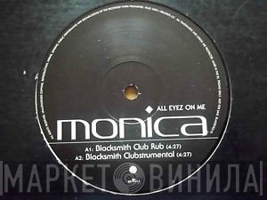 Monica - All Eyez On Me