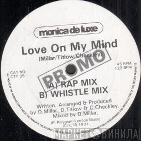 Monica De Luxe - Love On My Mind
