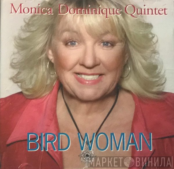 Monica Dominique Quintet - Bird Woman
