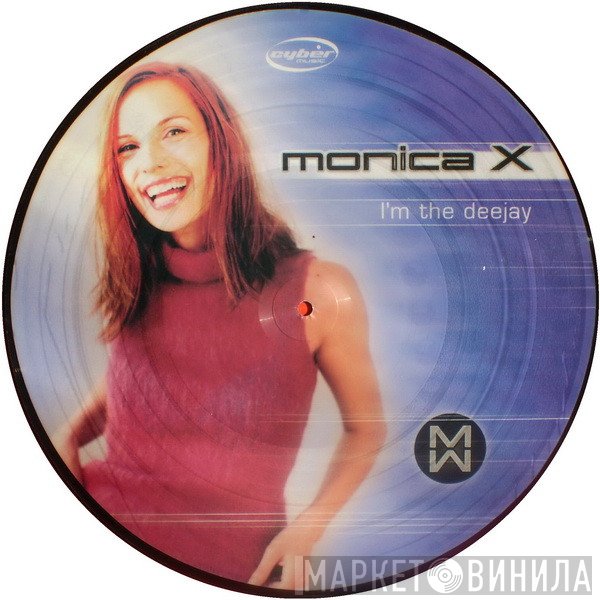 Monica X - I'm The Deejay