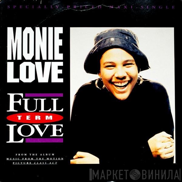 Monie Love  - Full Term Love