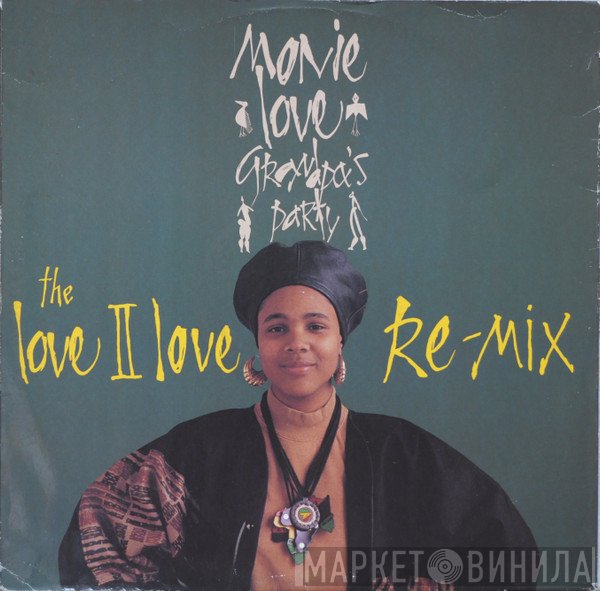 Monie Love - Grandpa's Party (The Love II Love Re-Mix)