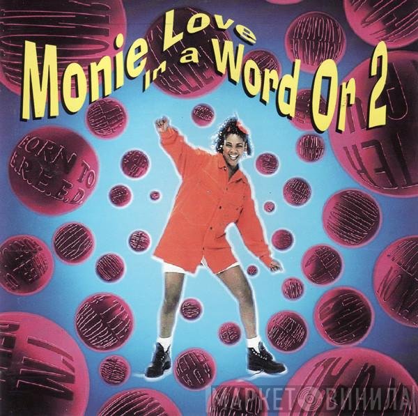 Monie Love  - In A Word Or 2
