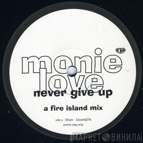 Monie Love - Never Give Up