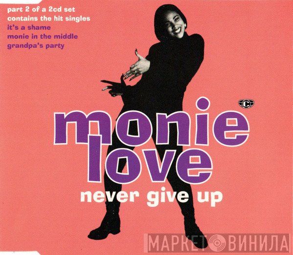 Monie Love - Never Give Up