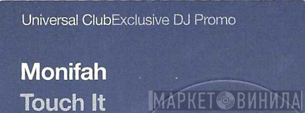 Monifah - Touch It