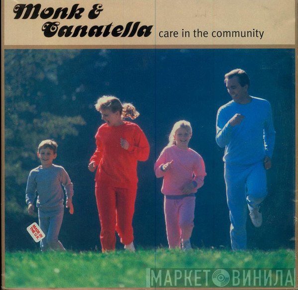Monk & Canatella - Care In The Community