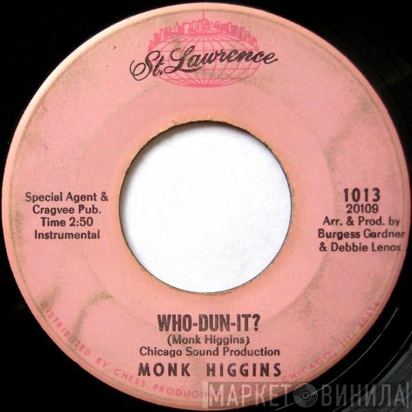 Monk Higgins - Who-Dun-It? / These Days Are Filled With You