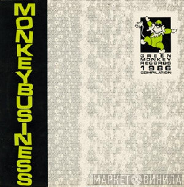  - Monkey Business (Green Monkey Records 1986 Compilation)