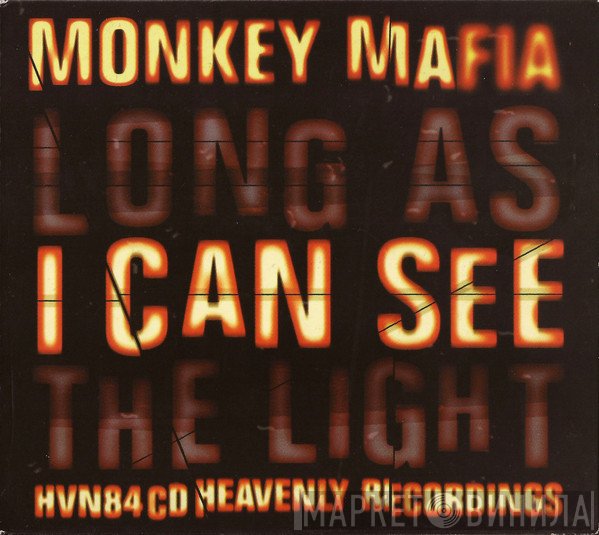 Monkey Mafia - Long As I Can See The Light
