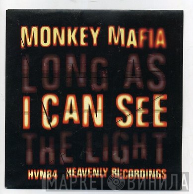Monkey Mafia - Long As I Can See The Light