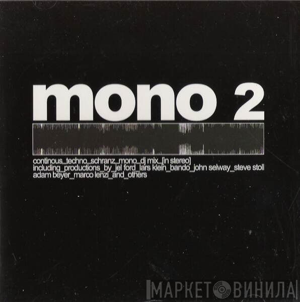  - Mono 2
