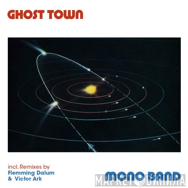 Mono Band - Ghost Town