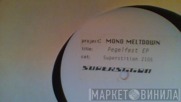 Mono Meltdown - Pegelfest EP