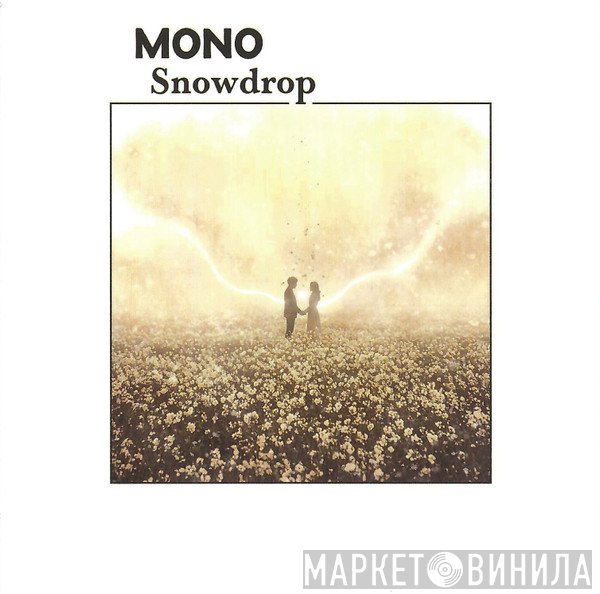 Mono  - Snowdrop