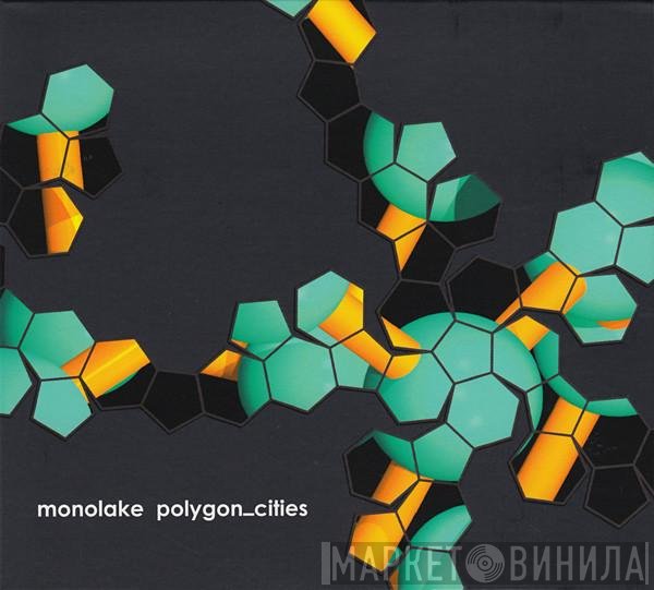 Monolake  - Polygon_Cities