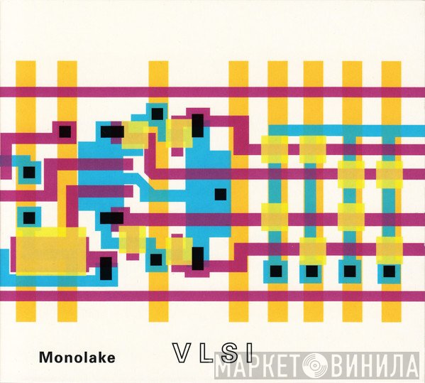 Monolake  - VLSI