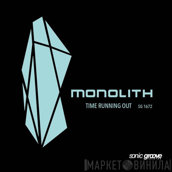 Monolith  - Time Running Out