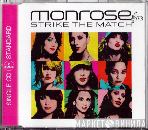 Monrose  - Strike The Match