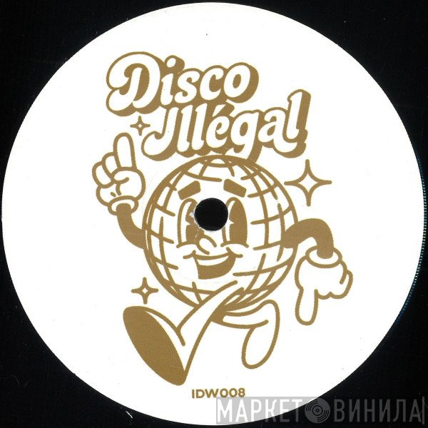 Monsieur Van Pratt - Illegal Disco 008