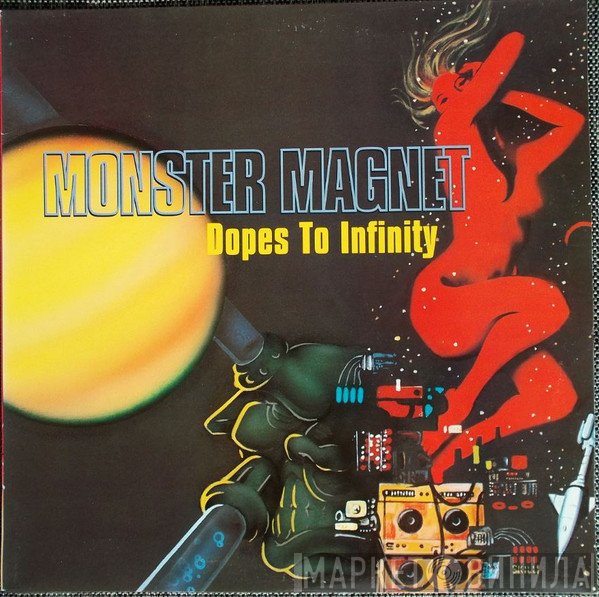 Monster Magnet  - Dopes To Infinity