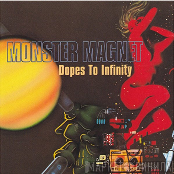Monster Magnet  - Dopes To Infinity